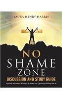 No Shame Zone Discussion and Study Guide: (English)