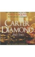 Carter Diamond, Part Two: (Carter Diamond Series Lib/E, 2)
