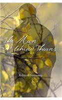 The Man Behind Thorns