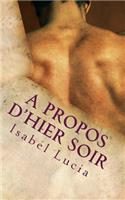 A propos d'hier soir: Et autres nouvelles(French)