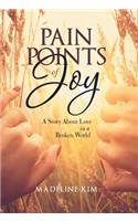 Pain Points of Joy