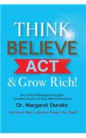 Think, Believe, Act & Grow Rich