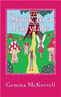 Stuck In A Fairytale