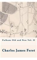 Fulham Old and New Vol. II