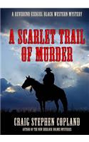 Scarlet Trail of Murder - Large Print