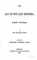 lay of the last minstrel. A poem, in six cantos