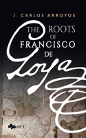 Roots of Francisco de Goya