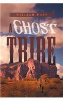 A Ghost Tribe