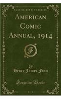 American Comic Annual, 1914 (Classic Reprint)