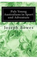 Pals Young Australians in Sport and Adventure