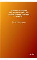 Problemi di Analisi I dal Corso del I Anno alla Scuola Normale Superiore di Pisa