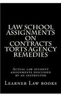 Law School Assignments on Contracts Torts Agency Remedies