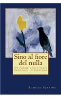 Sino al fiore del nulla