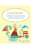 Lanzarote! Children's travel activity and keepsake book