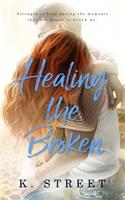 Healing the Broken