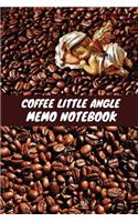 Coffee Little Angle Memo Notebook: (1 Coffee)