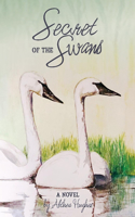 Secret of the Swans: Volume 1