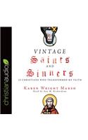 Vintage Saints and Sinners: 25 Christians Who Transformed My Faith