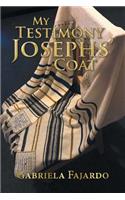 My Testimony Josephs' coat