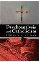 Psychoanalysis and Catholicism