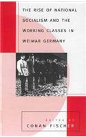 Rise of National Socialism and the Working Classes in Weimar Germany