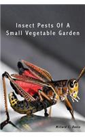 Insect Pests of a Small Vegetable Garden