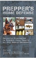 Prepper's Home Defense