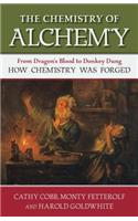 The Chemistry of Alchemy