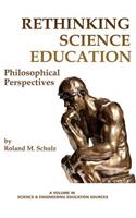 Rethinking Science Education
