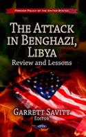 Attack in Benghazi, Libya: Review and Lessons