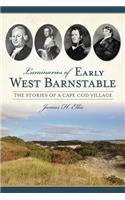 Luminaries of Early West Barnstable: