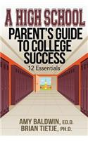 High School Parent's Guide to College Success