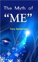 The Myth of ME