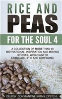 Rice and Peas For The Soul 4