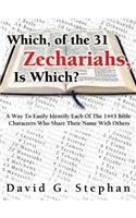 Which, of the 31 Zechariahs, Is Which?