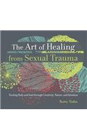 The Art of Healing from Sexual Trauma