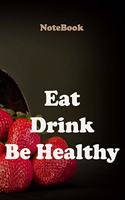 Eat Drink Be Healthy