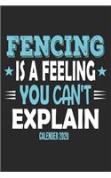 Fencing Is A Feeling You Can't Explain Calender 2020