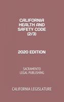 California Health and Safety Code (2/3) 2020 Edition