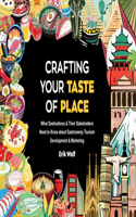 Crafting Your Taste of Place
