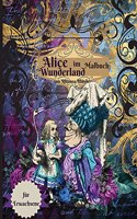 Alice im Wunderland Malbuch fur Erwachsene: Anti-Stress-Malbuch für Erwachsene mit fantastischen und entspannenden schönen Motiven für Männer und Frauen, die gerne ausmalen