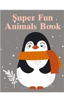 Super Fun Animals Book: Coloring Pages, Relax Design from Artists for Children and Adults