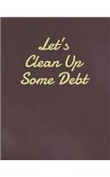Let's Clean Up Some Debt