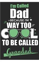 I'm called dad because i'm way to cool to be called grandad: Paperback Book With Prompts About What I Love About Dad/ Father's Day/ Birthday Gifts From Son/Daughter