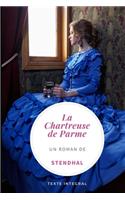 La Chartreuse de Parme: Un roman de Stendhal