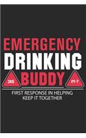 Emergency drinking 365 buddy 24-7 first response in the helping keep it together: A Beer Tasting Journal, Logbook & Festival Diary and Notebook for Beer Lovers