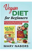 Vegan Diet for Beginners: 2 Books in 1