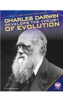 Charles Darwin Develops the Theory of Evolution