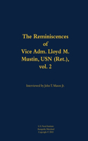 The Reminiscences of Vice Adm. Lloyd M. Mustin, USN (Ret.), vol. 2: 1911-1999