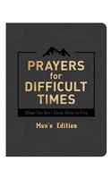 Prayers for Difficult Times Men's Edition